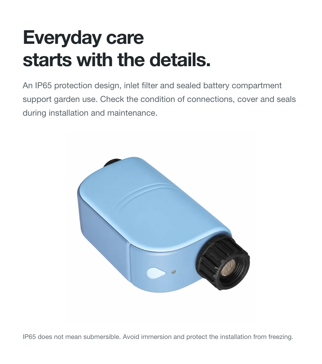 Everyday care starts with the details.
