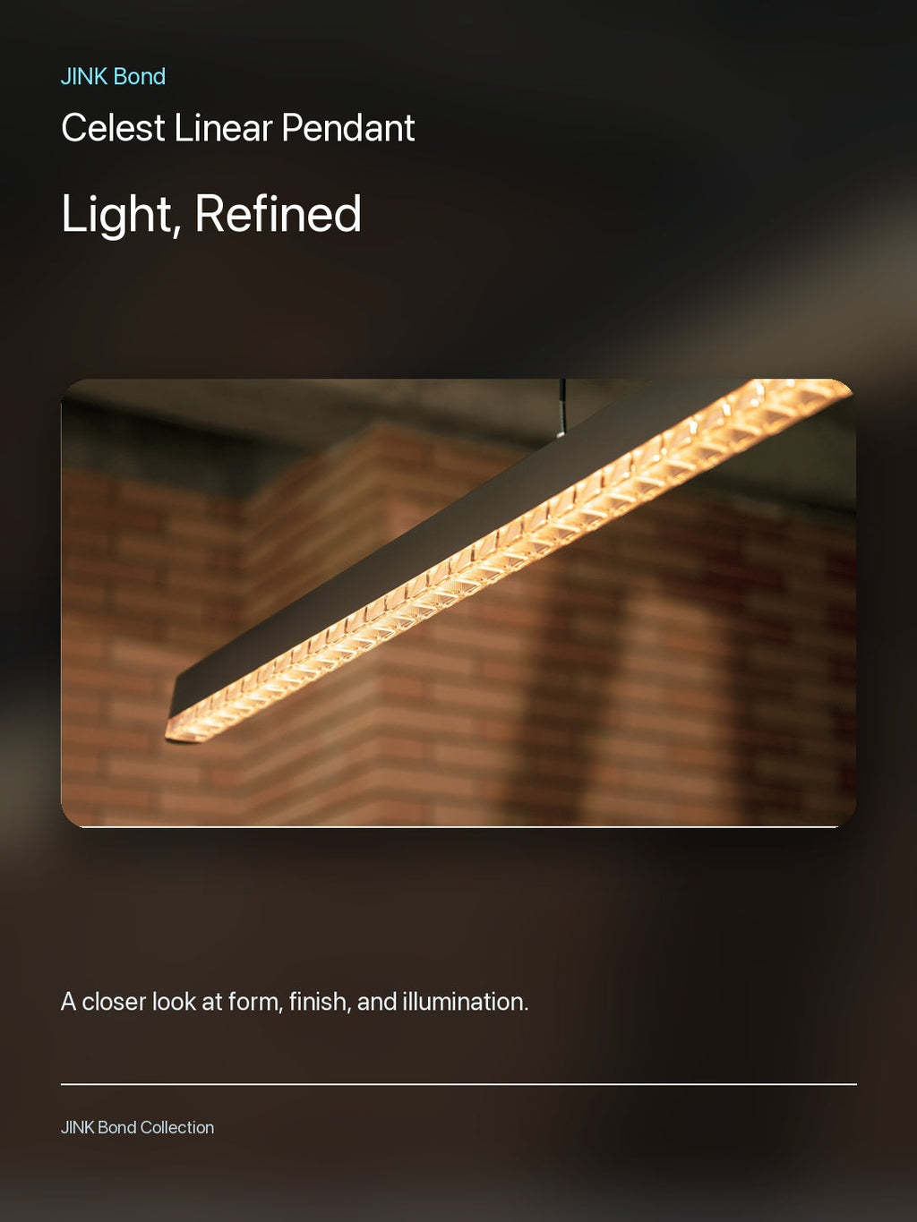 JINK Bond Celest Linear Pendant lighting and material detail