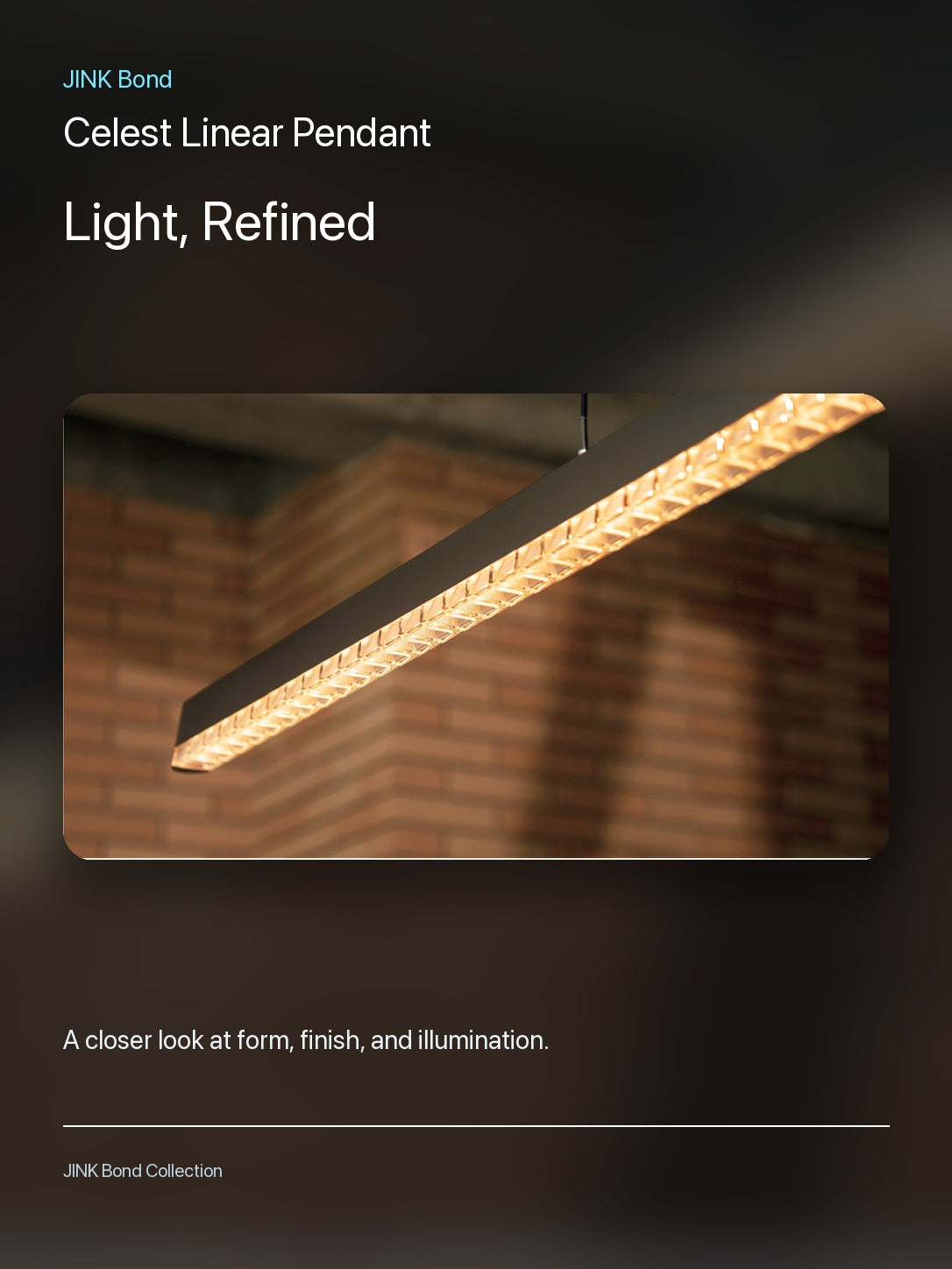 JINK Bond Celest Linear Pendant lighting and material detail