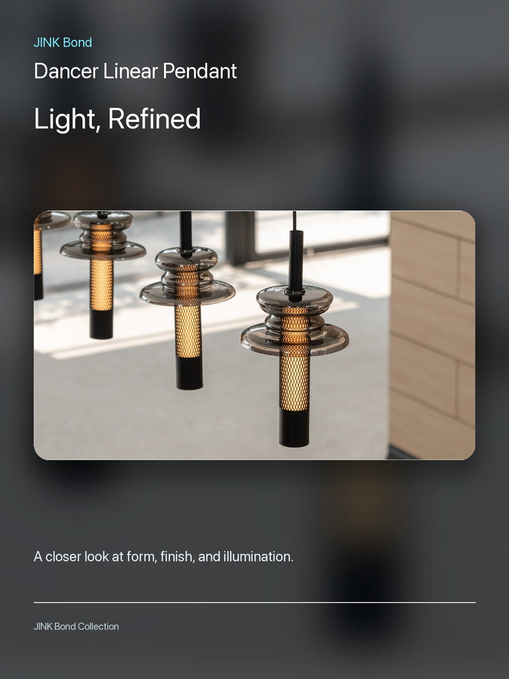 JINK Bond Dancer Linear Pendant lighting and material detail
