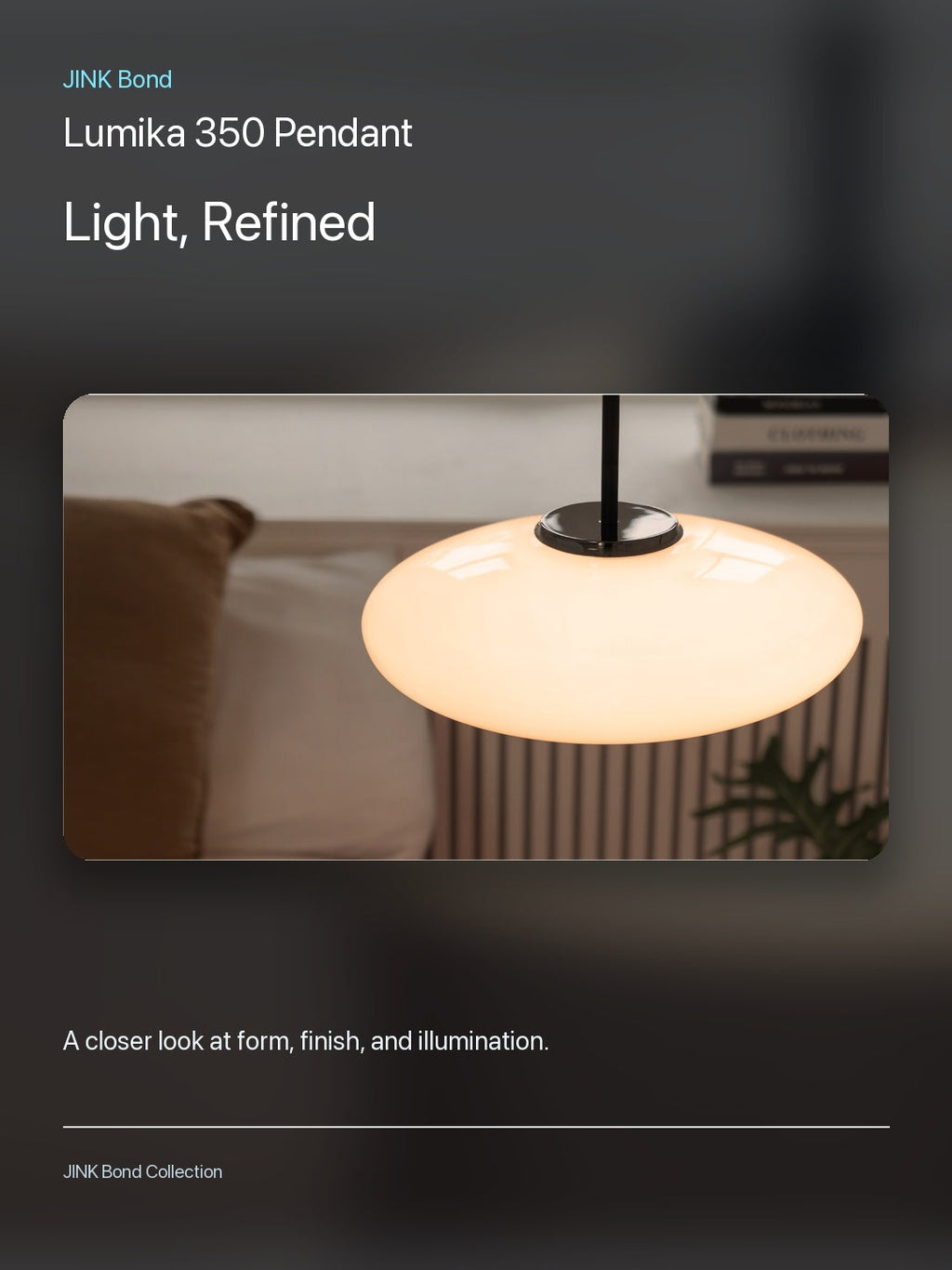 JINK Bond Lumika 350 Pendant lighting and material detail