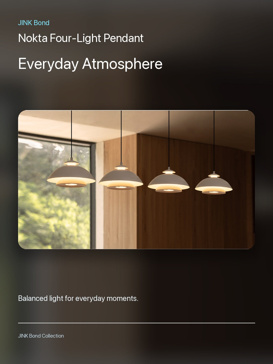 JINK Bond Nokta Four-Light Pendant creating warm ambient light