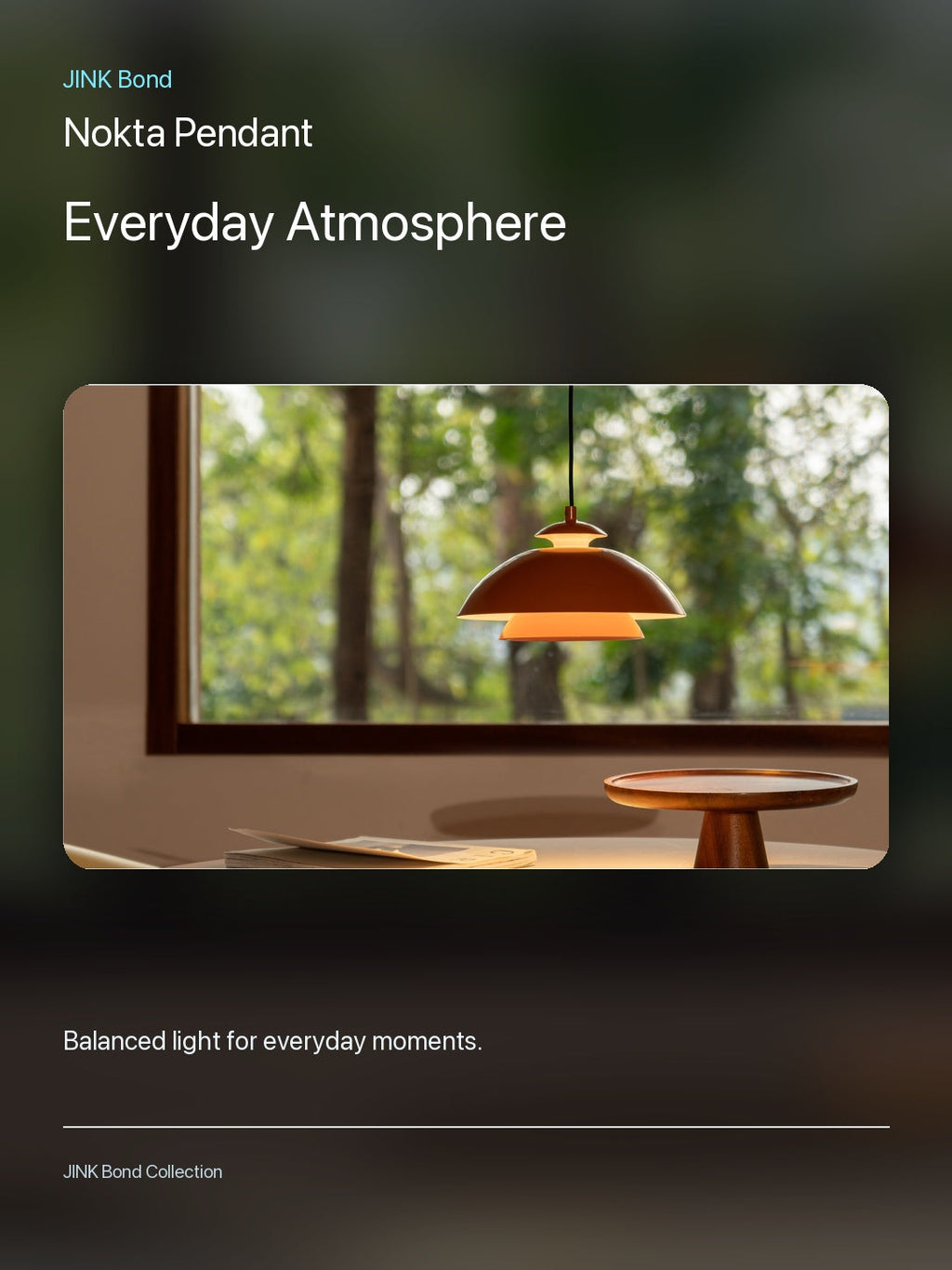 JINK Bond Nokta Pendant creating warm ambient light