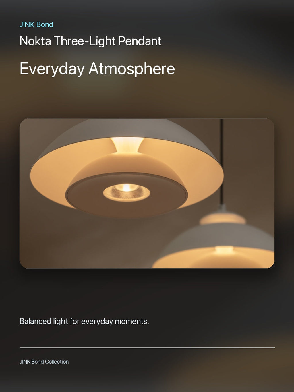 JINK Bond Nokta Three-Light Pendant creating warm ambient light