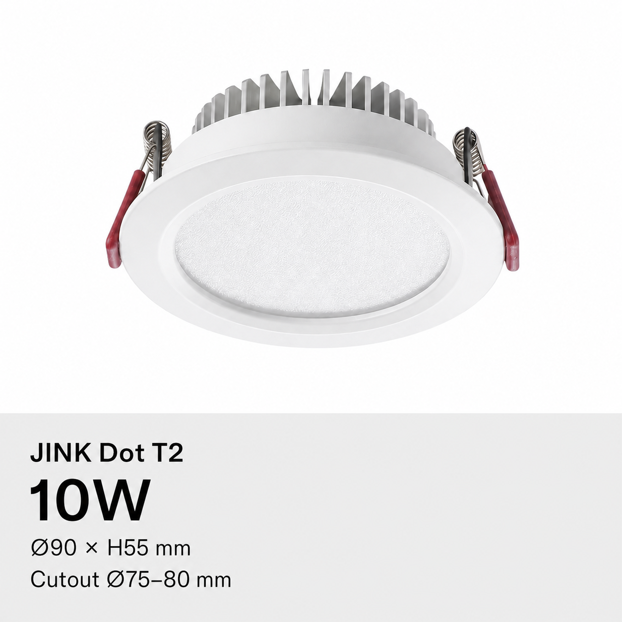 JINK Dot T2 10W, Ø90 × H55 mm, cutout Ø75–80 mm